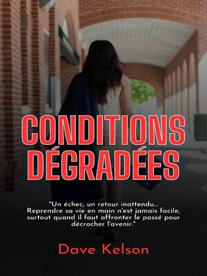 cover image of Conditions dégradées